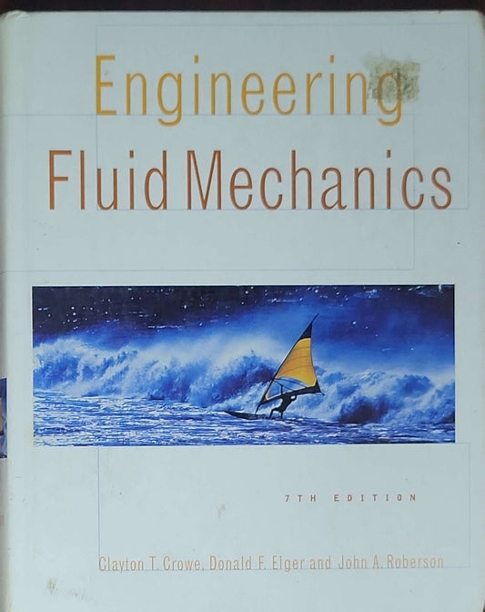 Engineering Fluid Mechanics: Seventh Edition