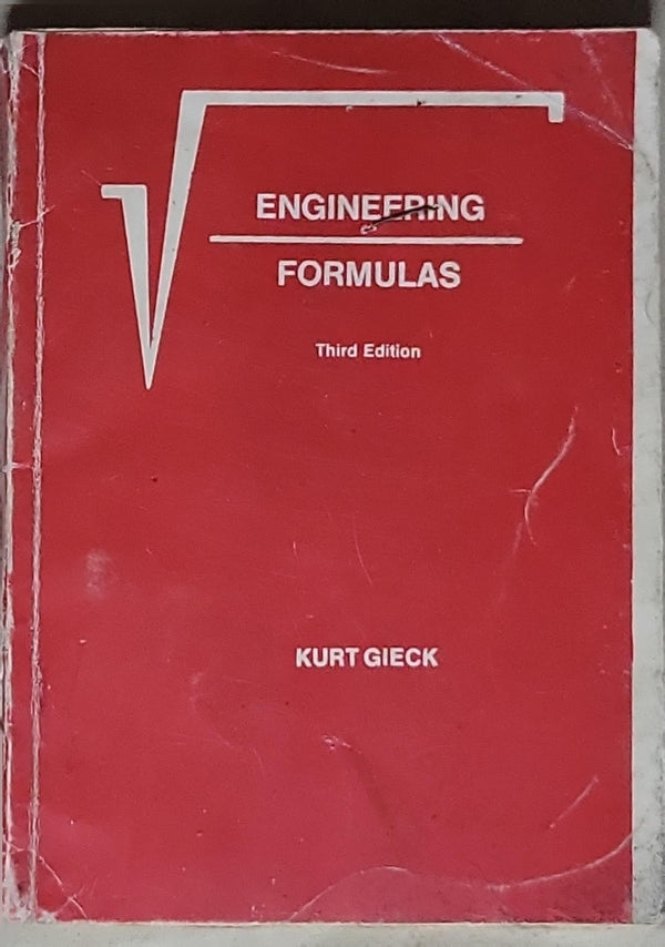Engineering Formulas: Third Edition By Kurt Gieck and Reiner Gieck ...