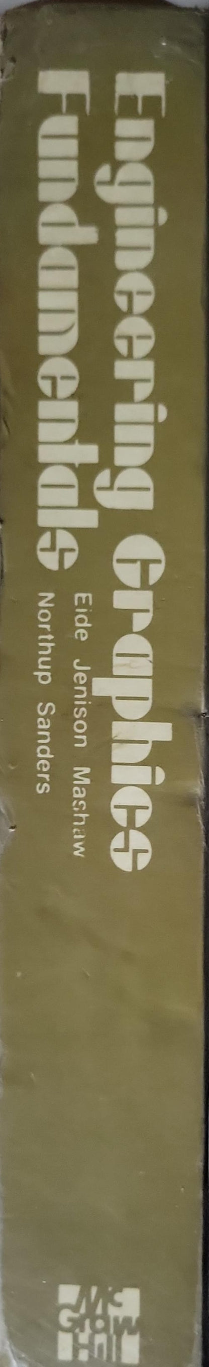 Engineering Graphics Fundamentals By Arvid R. Eide and Roland D. Jenison and Lane H. Mashaw and Larry L. Northup and C. Gordon Sanders