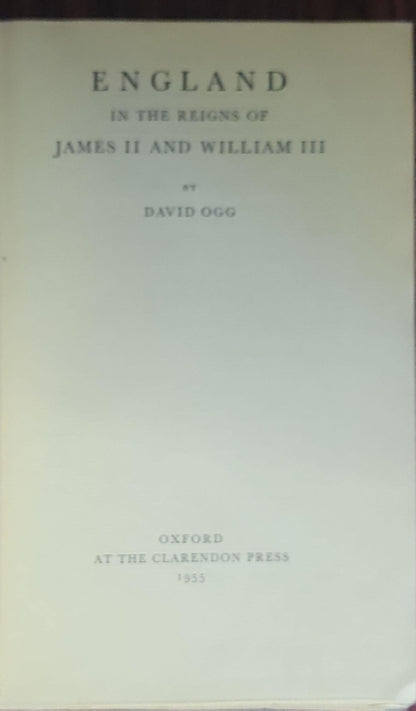 England in the Reigns of James II and William III. Hardcover – Import, January 1, 1955 by David. Ogg (Author)