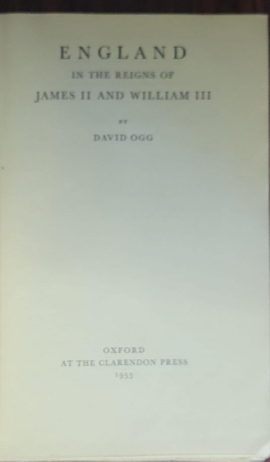 England in the Reigns of James II and William III. Hardcover – Import, January 1, 1955 by David. Ogg (Author)