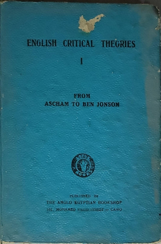 English Critical Theories I: From Ascham to Ben Jonson