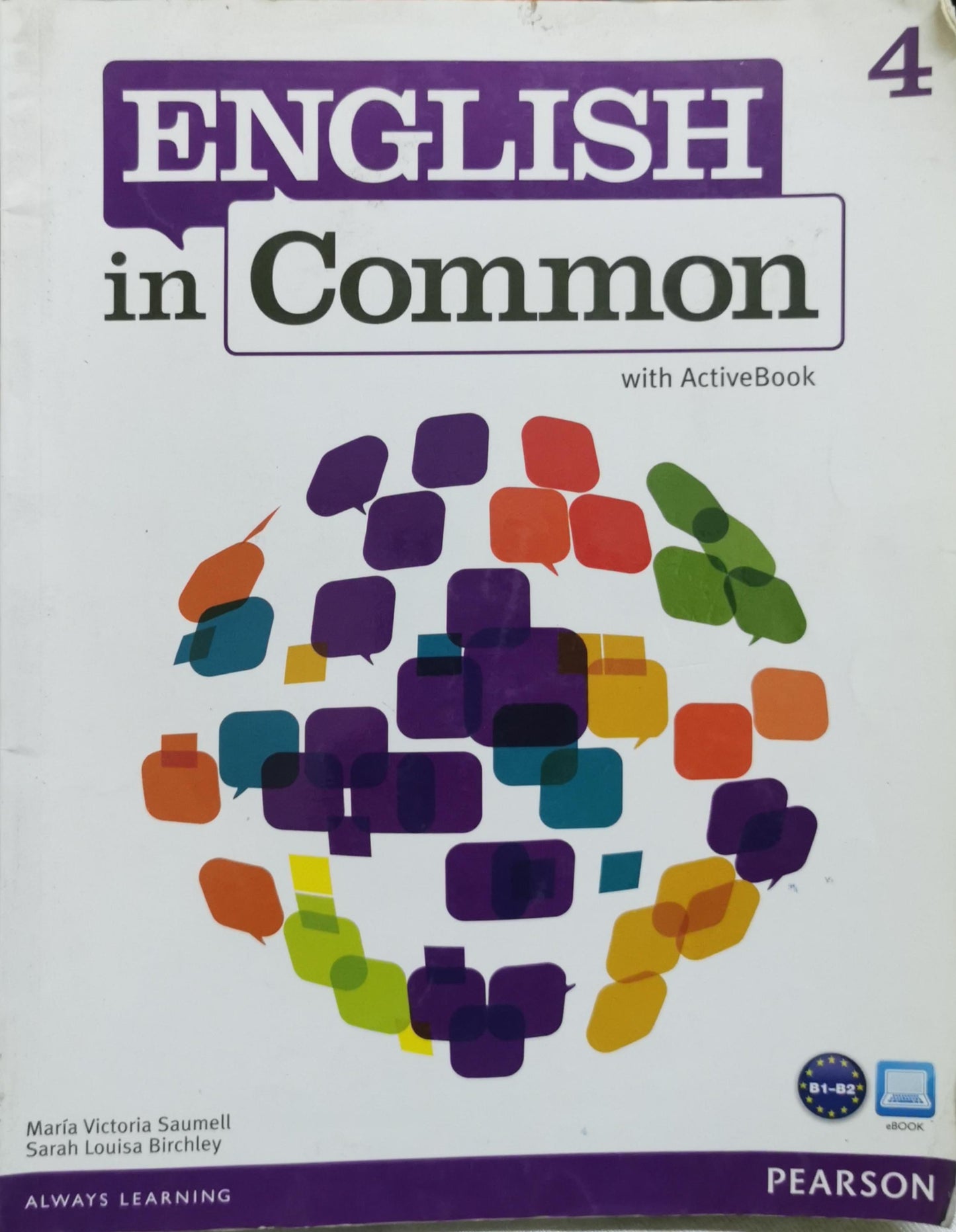 English in Common: with ActiveBook By Maria Victoria Saumell and Sarah Louisa Birchley