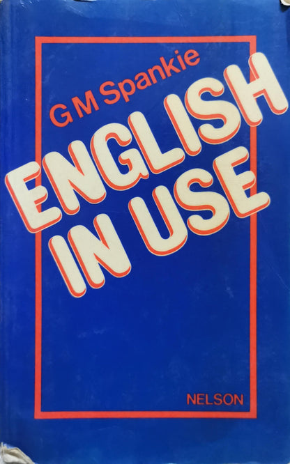 ENGLISH IN USE By GM Spankie