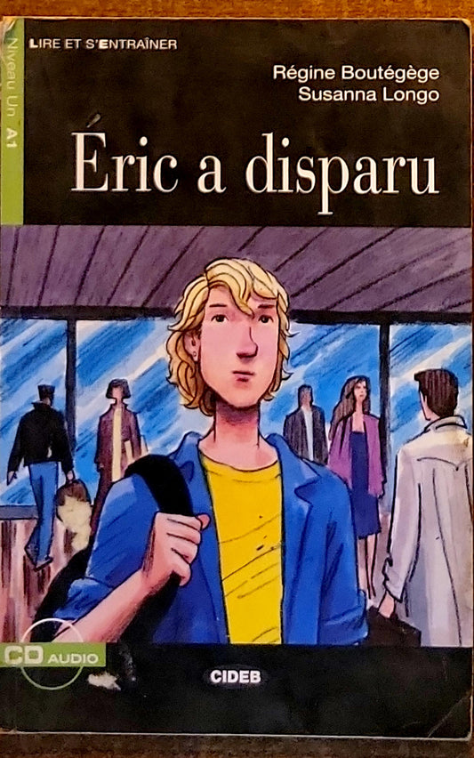 Éric a disparu
