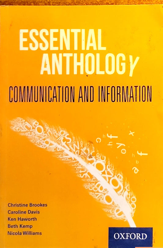 ESSENTIAL ANTHOLOGY: COMMUNICATION AND INFORMATION