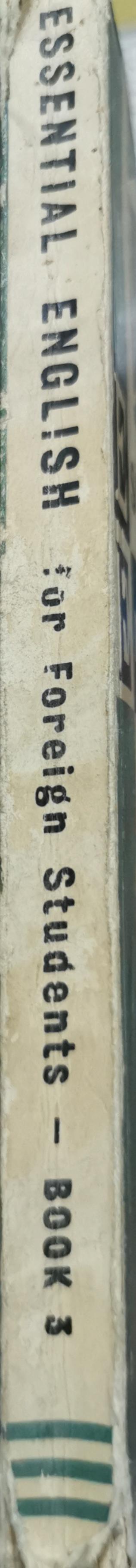 Essential English for Foreign Students: Book 3 By C. E. Eckersley