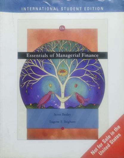 Essentials of Managerial Finance By Scott Besley and Eugene F. Brigham
