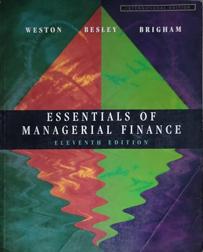 Essentials of Managerial Finance: Eleventh Edition