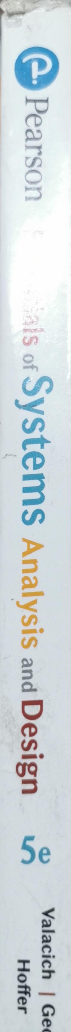 Essentials of Systems Analysis and Design By Joseph Valacich and Joey George and Jeffrey A. Hoffer