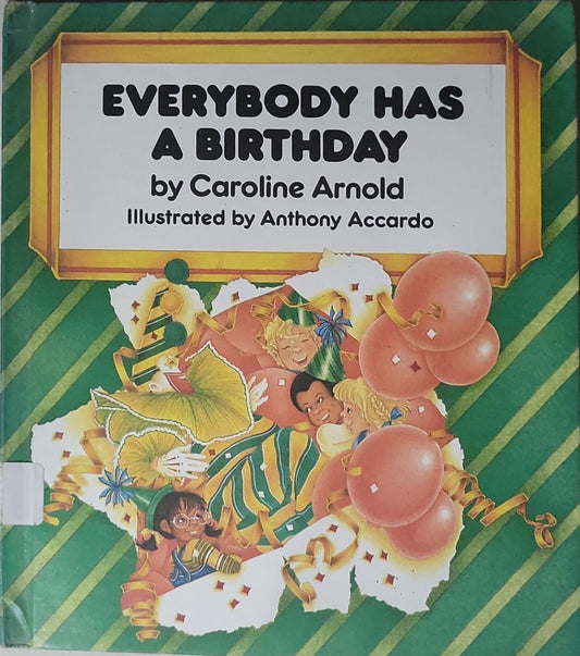 Everybody Has a Birthday: Ceremonies and Celebrations