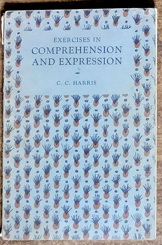 Exercises in Comprehension and Expression