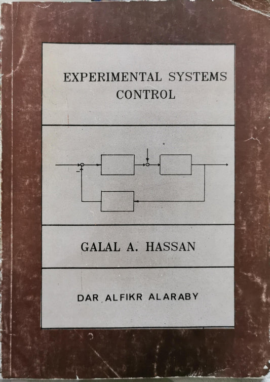EXPERIMENTAL SYSTEMS CONTROL By GALAL A. HASSAN