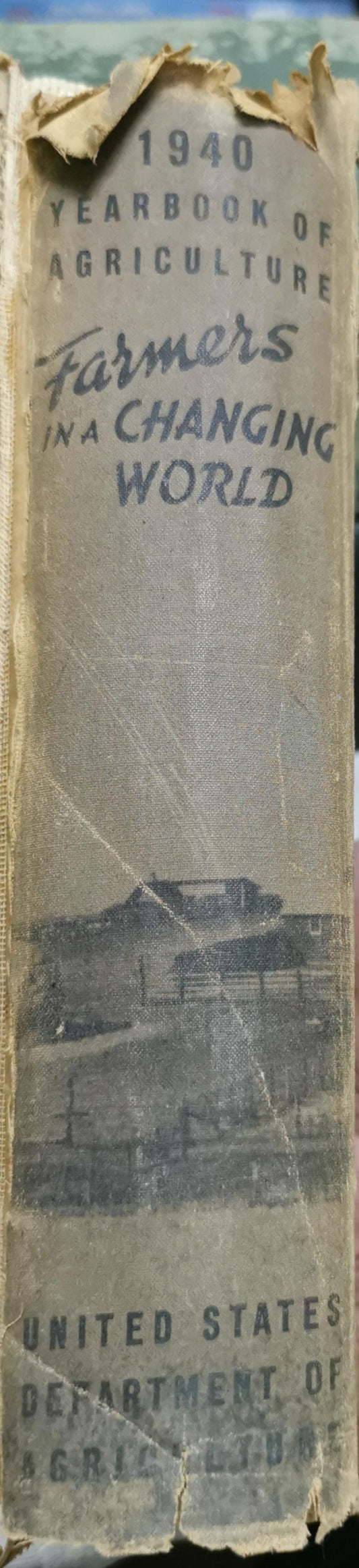 Farmers in a Changing World: 1940 Yearbook of Agriculture By United States Department of Agriculture