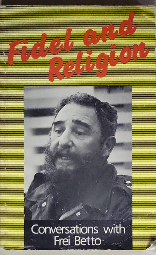 Fidel and Religion: Conversations with Frei Betto