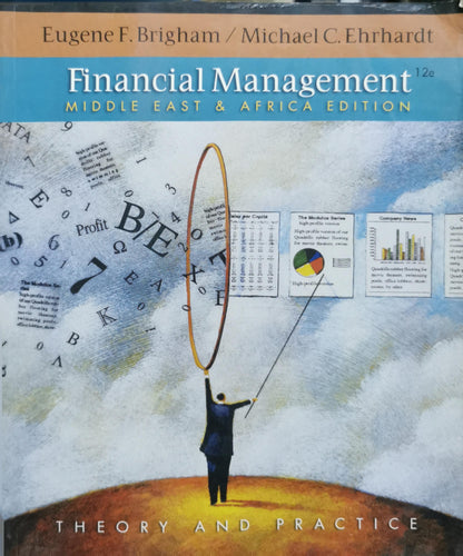 Financial Management: Middle East & Africa Edition By Eugene F. Brigham and Michael C. Ehrhardt