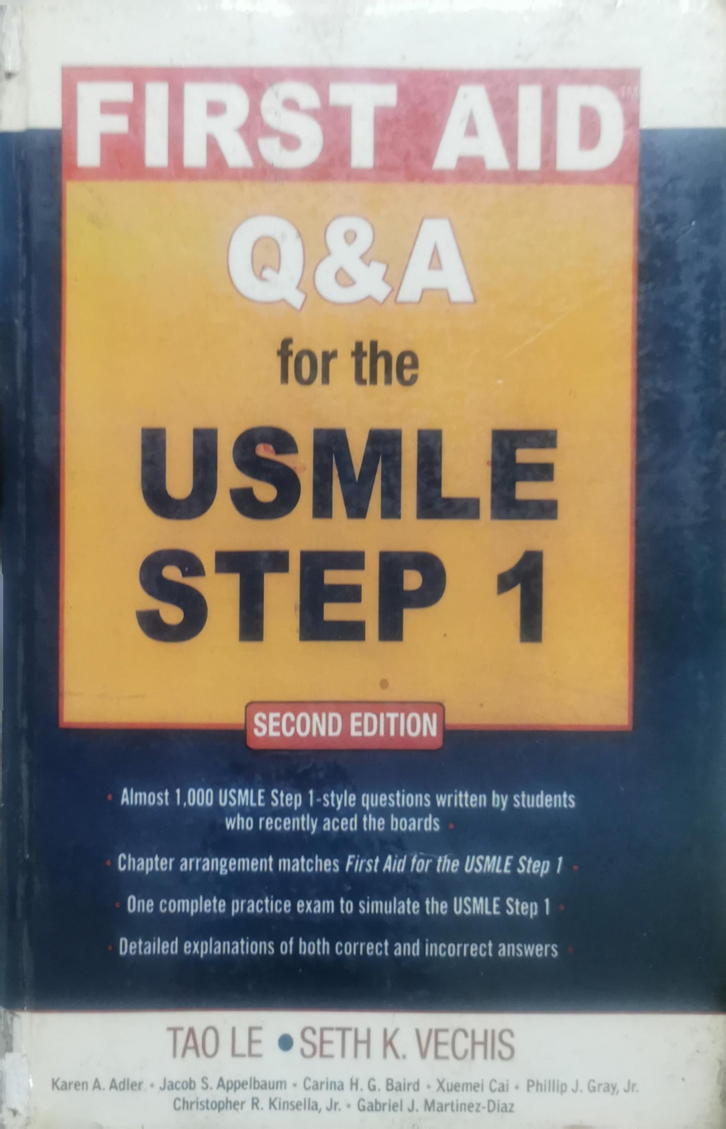 First Aid for the USMLE Step 1 Q&A By Tao Le and Seth K. Bechis