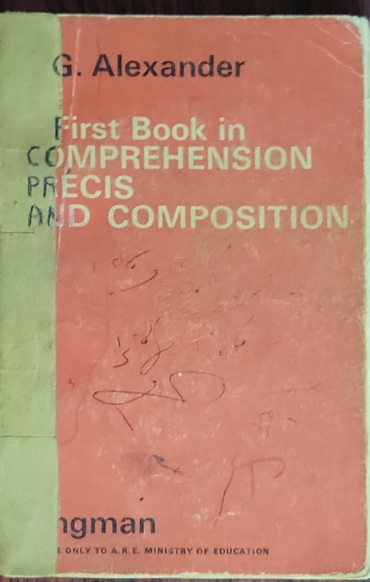 First Book in Comprehension, Précis and Composition