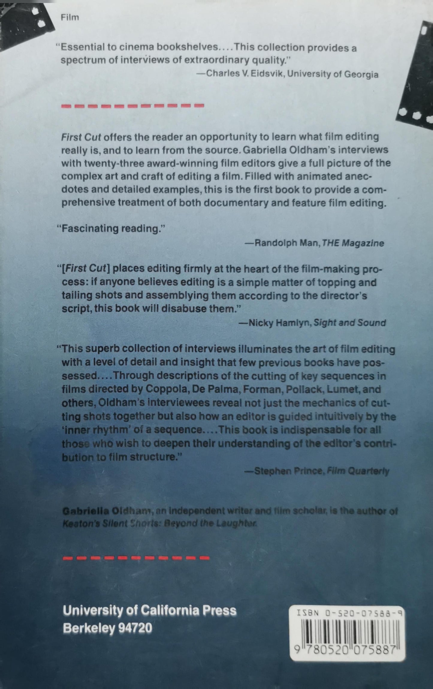 First Cut: Conversations with Film Editors By Gabriella Oldham