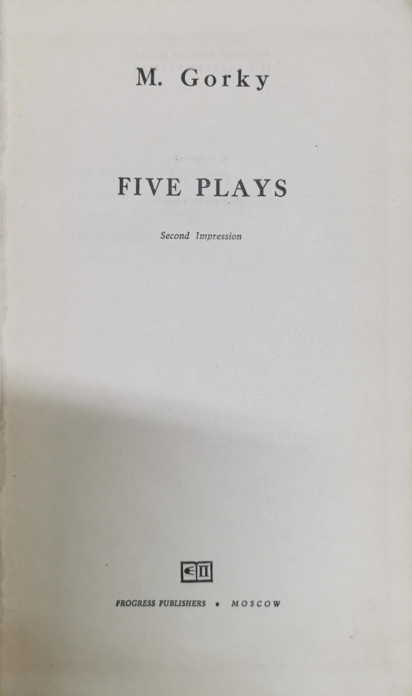 Five Plays By M. Gorky