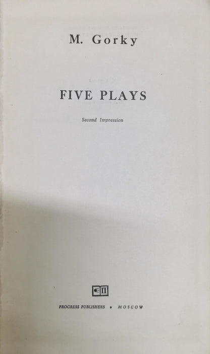 Five Plays By M. Gorky