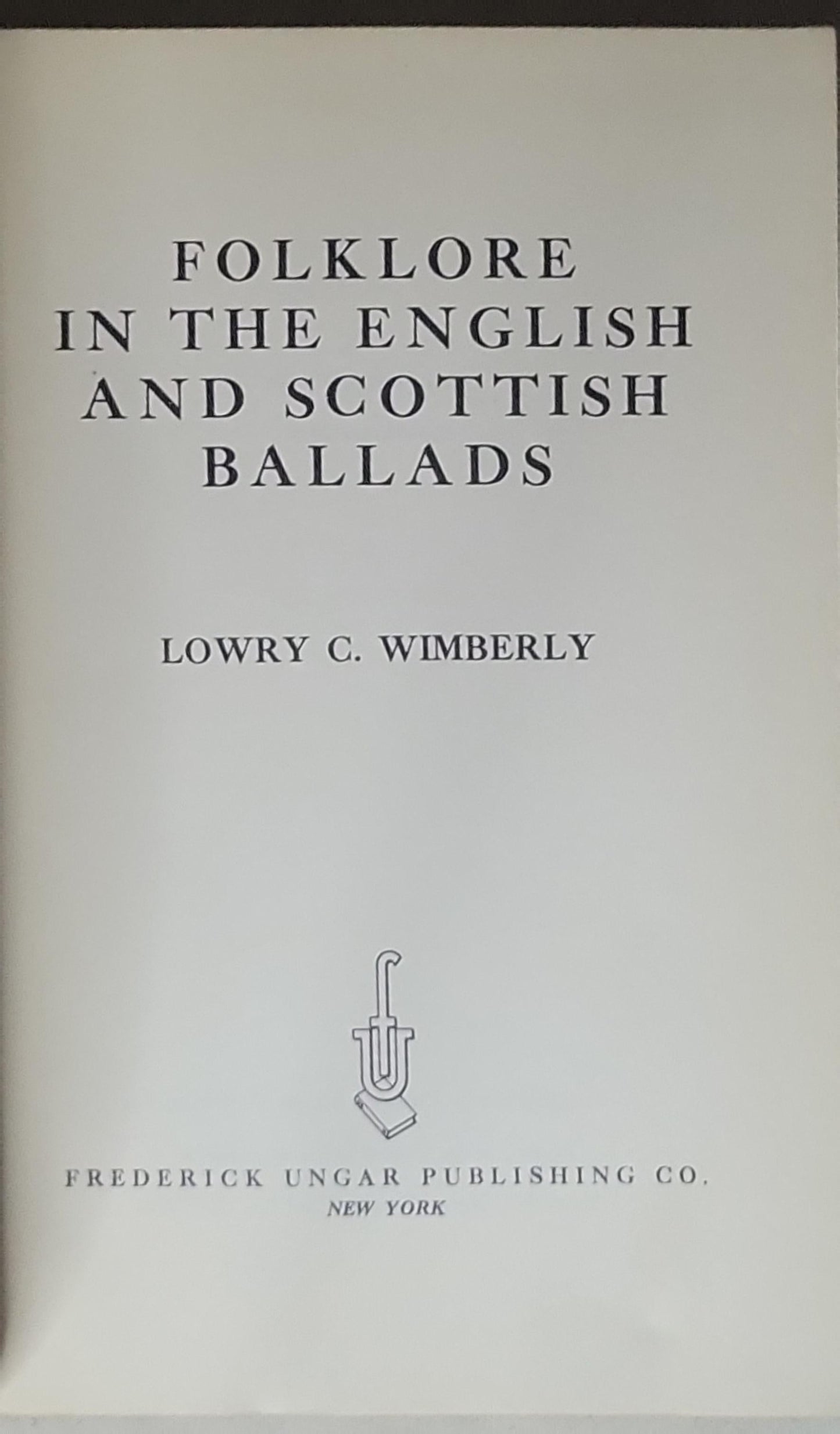 FOLKLORE IN THE ENGLISH AND SCOTTISH BALLADS