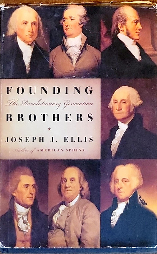 Founding Brothers: The Revolutionary Generation