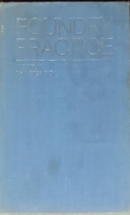 Foundry Practice: Translated from the Russian by P. S. Ivanov (English edition)