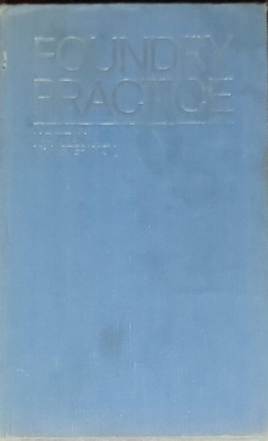 Foundry Practice: Translated from the Russian by P. S. Ivanov (English edition)