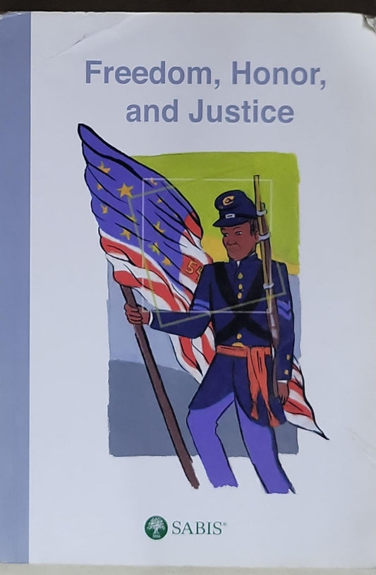 Freedom, Honor, and Justice