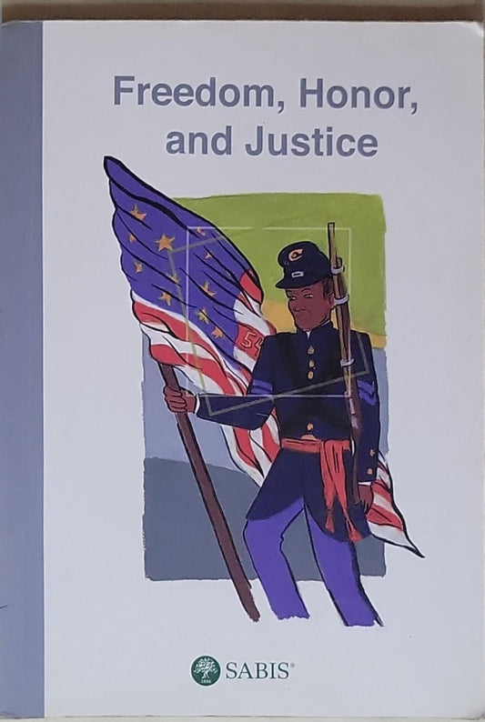 Freedom, Honor, and Justice