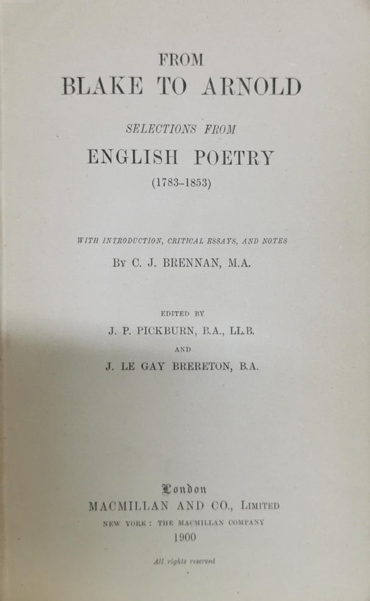 From Blake to Arnold: Selections from English Poetry (1783-1853) By C. J. Brennan, M.A.