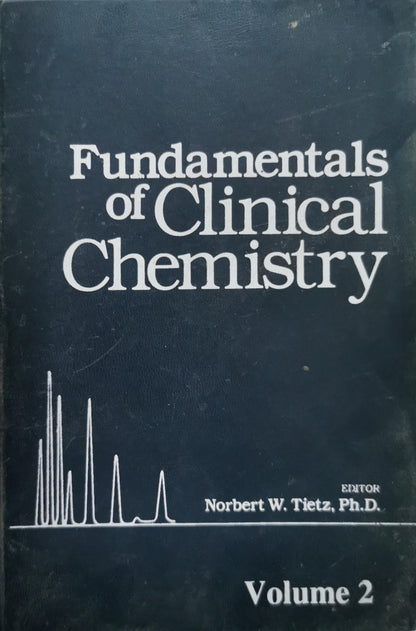 Fundamentals of Clinical Chemistry By Norbert W. Tietz, Ph.D.