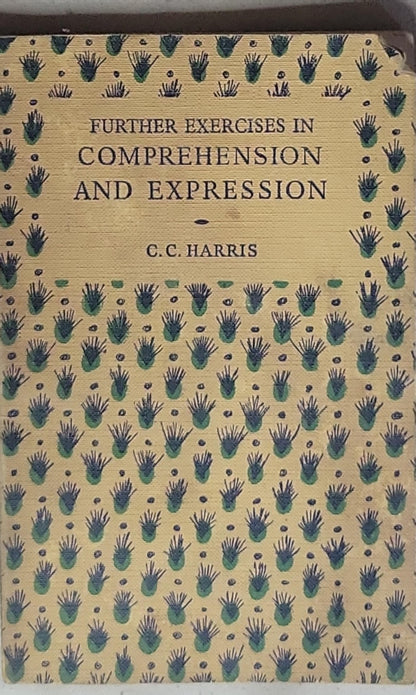 Further Exercises in Comprehension and Expression