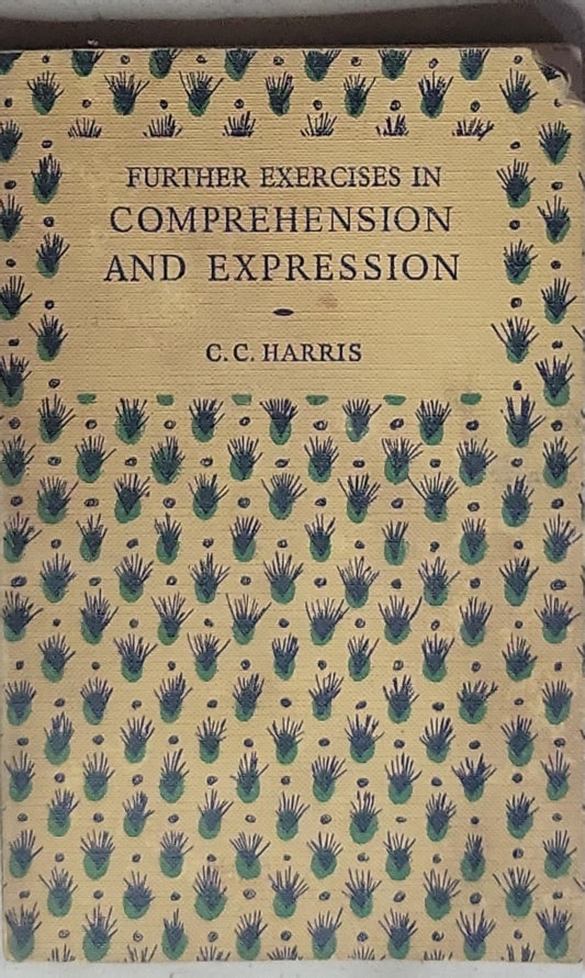 Further Exercises in Comprehension and Expression