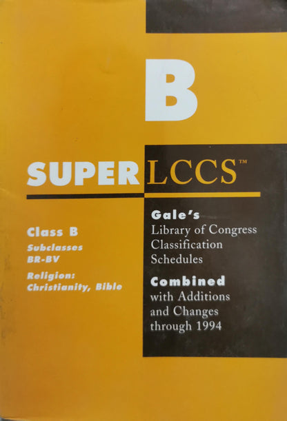 Gale's Library of Congress Classification Schedules: Combined with Additions and Changes through 1994 By Gale