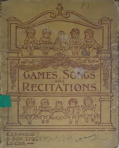 GAMES, SONGS and RECITATIONS.