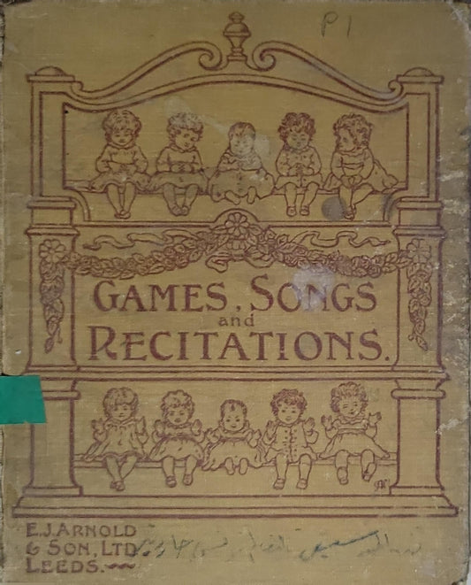 GAMES, SONGS and RECITATIONS.