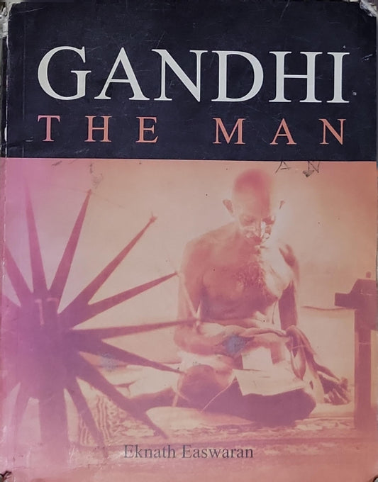Gandhi the Man: How one man changed himself to change the world