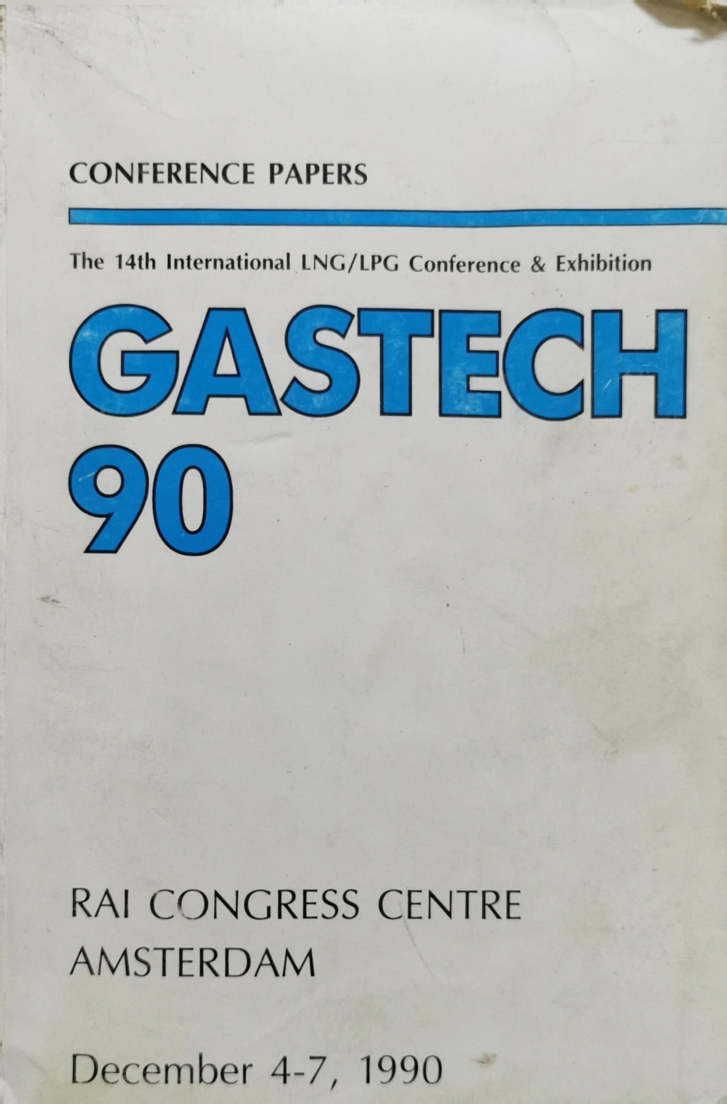 Gastech 90: The 14th International LNG/LPG Conference & Exhibition