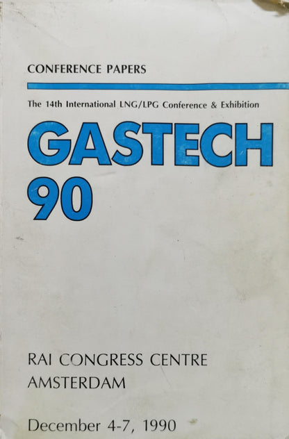 Gastech 90: The 14th International LNG/LPG Conference & Exhibition