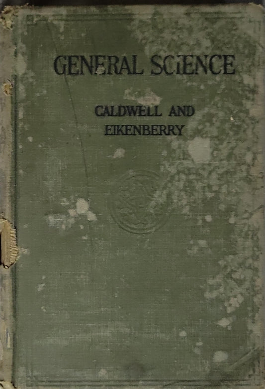 General Science By Caldwell and Eikenberry