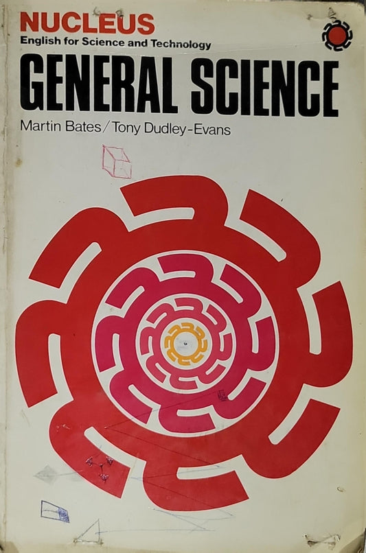 General Science: NUCLEUS: English for Science and Technology By Martin Bates and Tony Dudley-Evans
