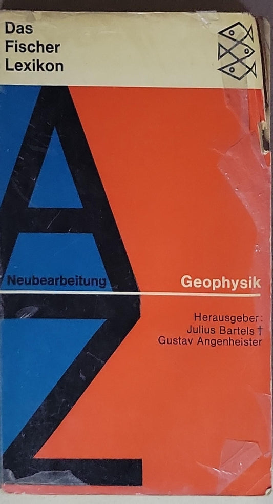 Geophysik: Neubearbeitung; Herausgeber: Julius Bartels, Gustav Angenheister