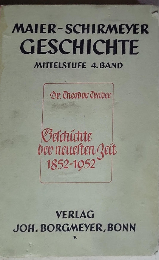 Geschichte der neuen Zeit 1852-1952