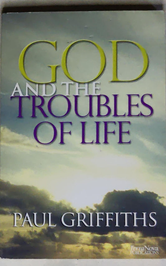 God and the Troubles of Life