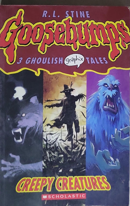 Goosebumps Graphix: Creepy Creatures: 3 Ghoulish Graphix Tales