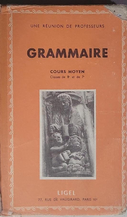 GRAMMAIRE: Cours moyen, Classes de 7e et 8e