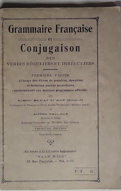 Grammaire Française et Conjugaison des Verbes Réguliers et Irréguliers: Première Partie