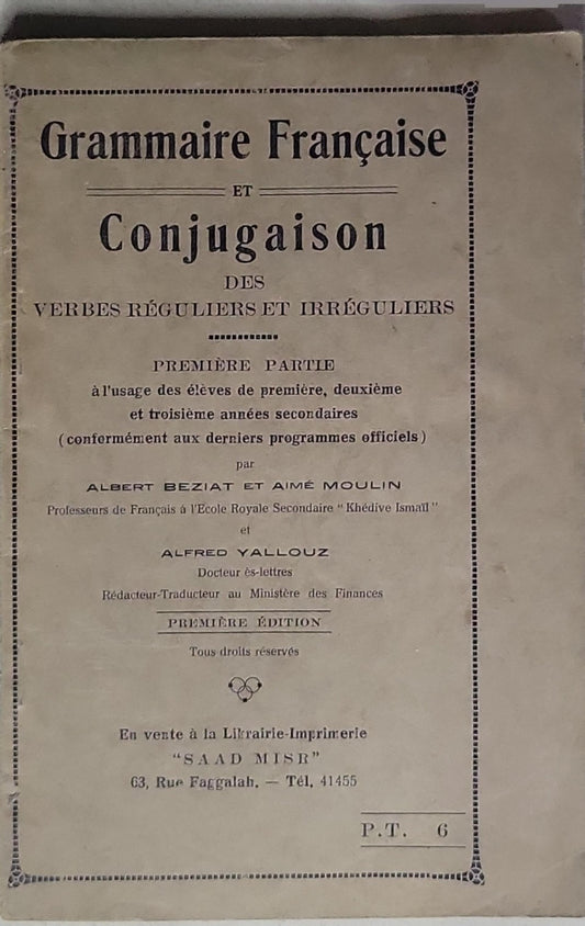 Grammaire Française et Conjugaison des Verbes Réguliers et Irréguliers: Première Partie